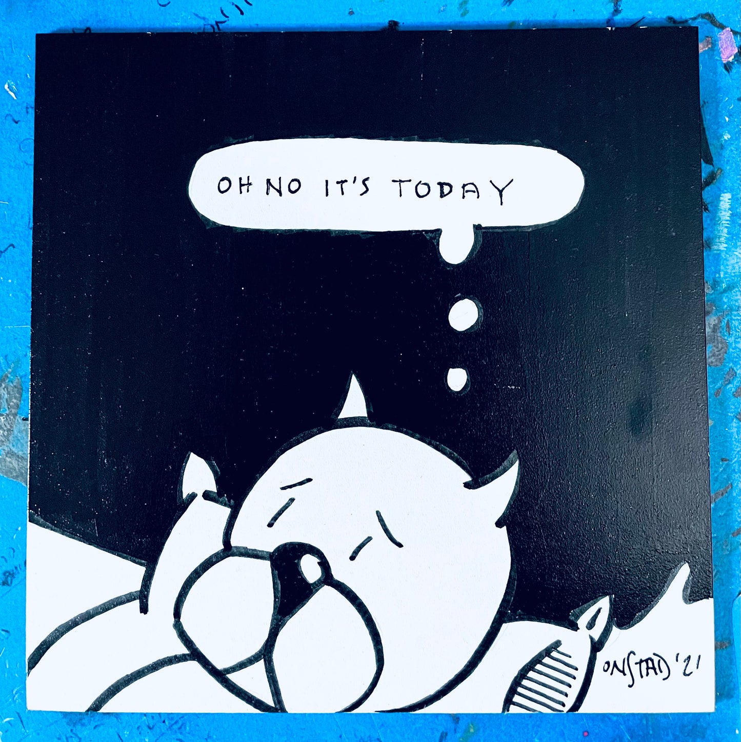 Oh No It's Today, 6", 10/1/2021-B