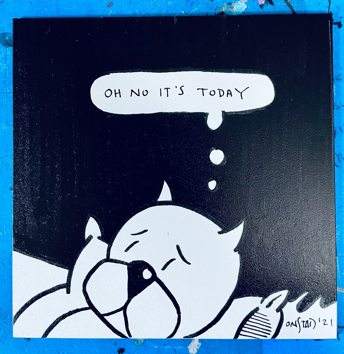 Oh No It's Today, 6", 10/1/2021-D