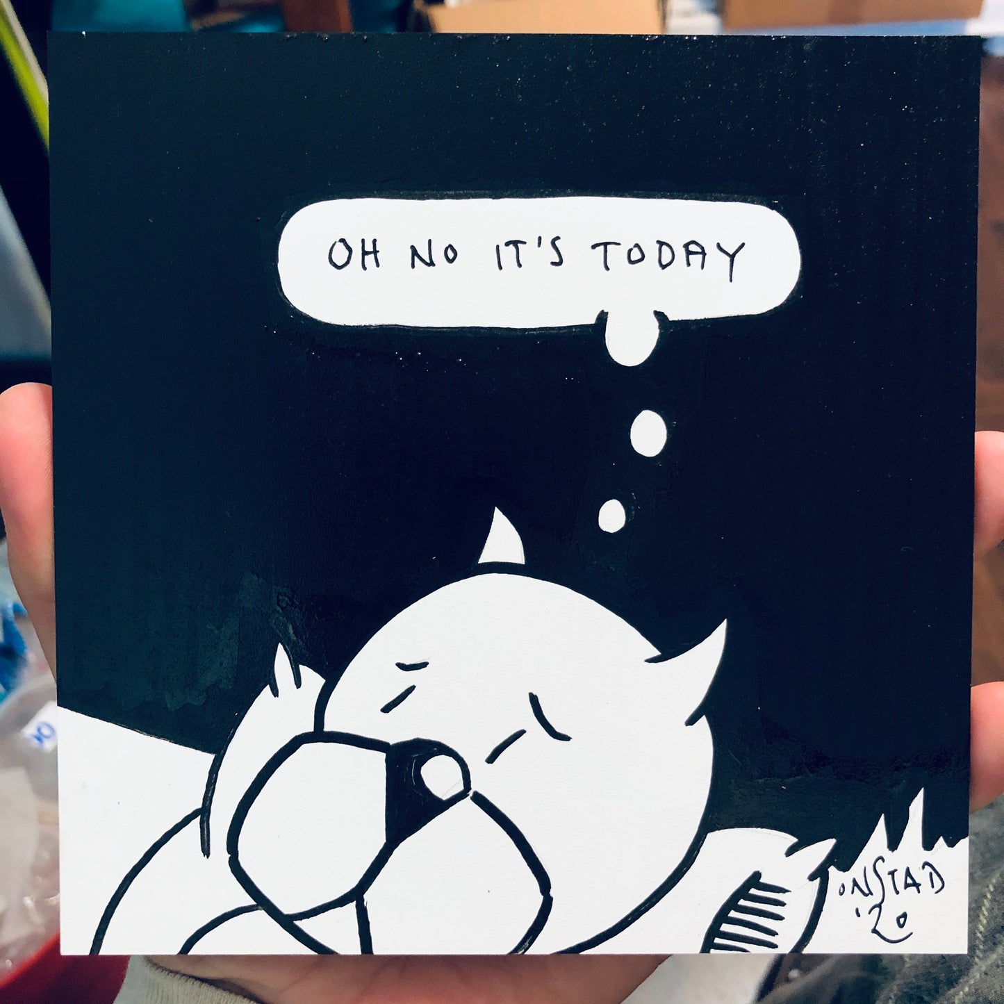 Oh No It's Today, 6", 7/1/2020-D