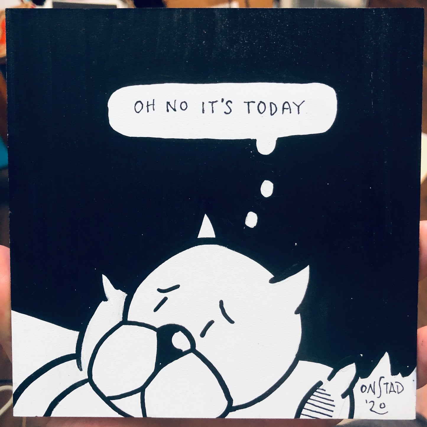 Oh No It's Today, 6", 7/13/2020-A