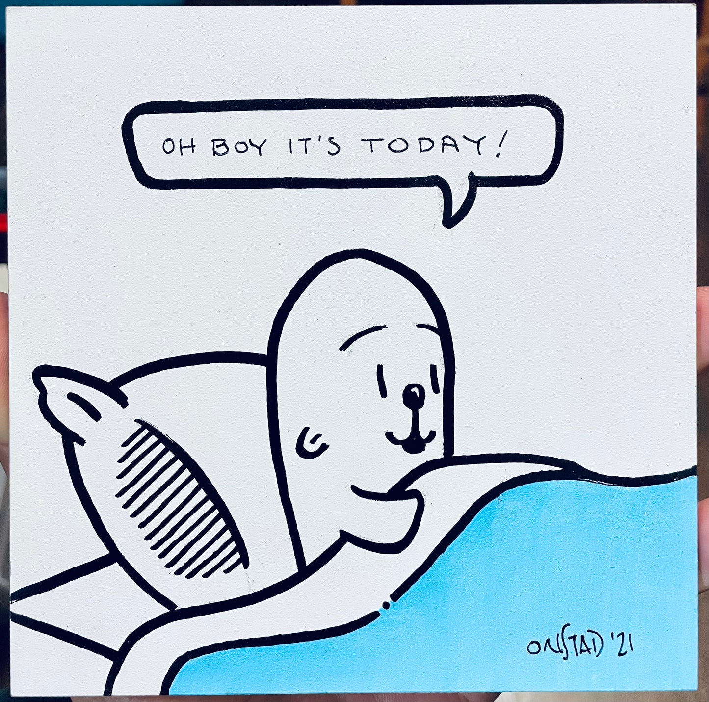 Oh Boy It's Today, 6", 10/24/21-Blue