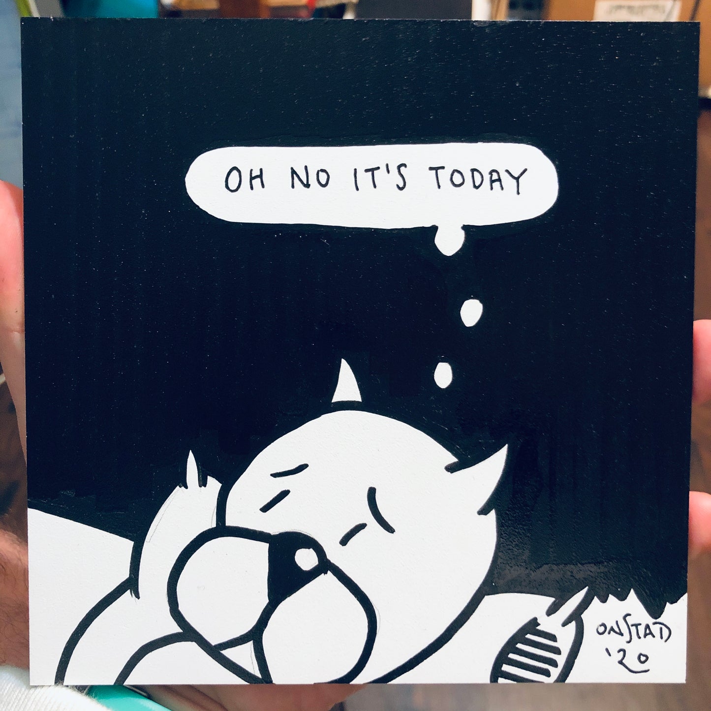 Oh No It's Today, 6", 7/4/2020-G