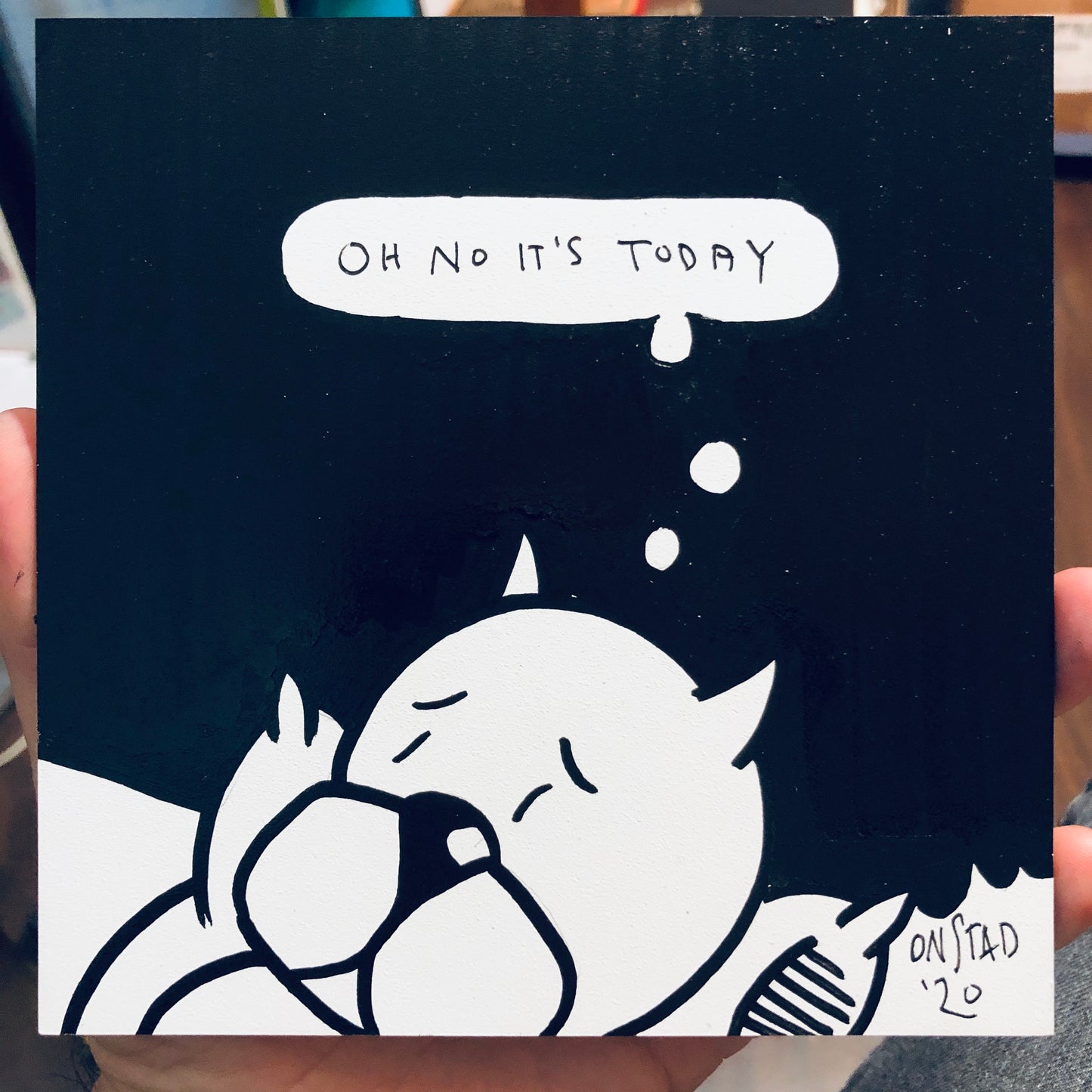 Oh No It's Today, 6", 7/3/2020-D