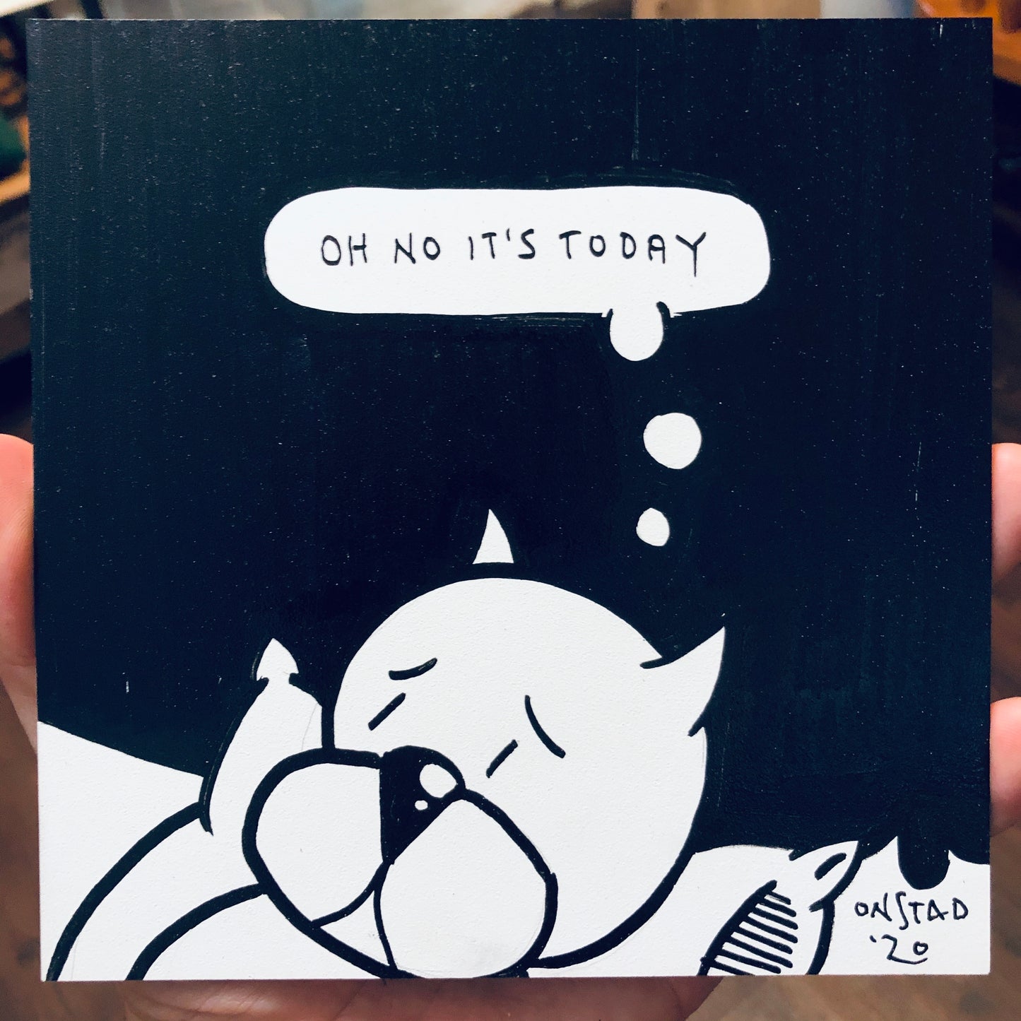 Oh No It's Today, 6", 8/5/2020-A