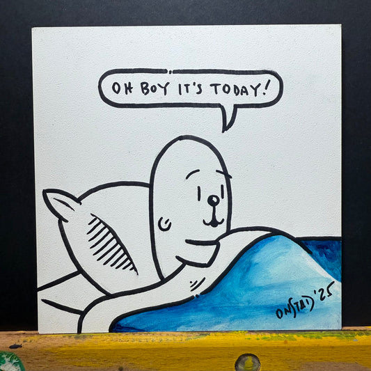 Oh Boy It's Today - B