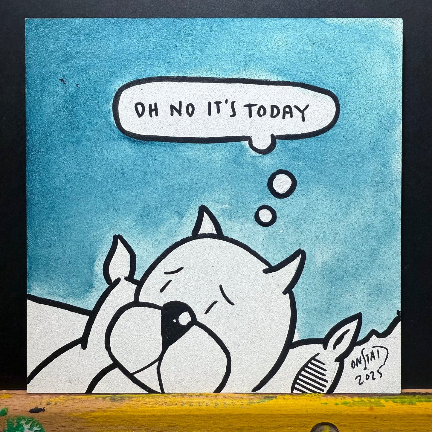 (Copy) Oh No It's Today, Blue Series - W