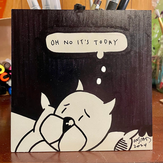 Oh No It's Today, 2024-A