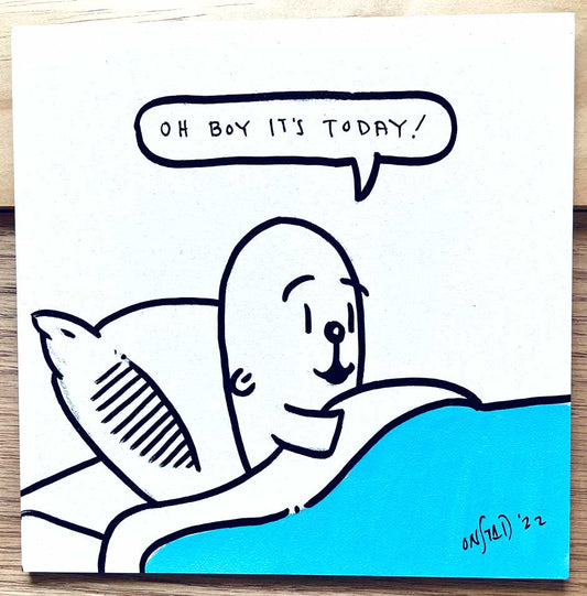 Oh Boy It's Today, 6", 10/18/2022-B