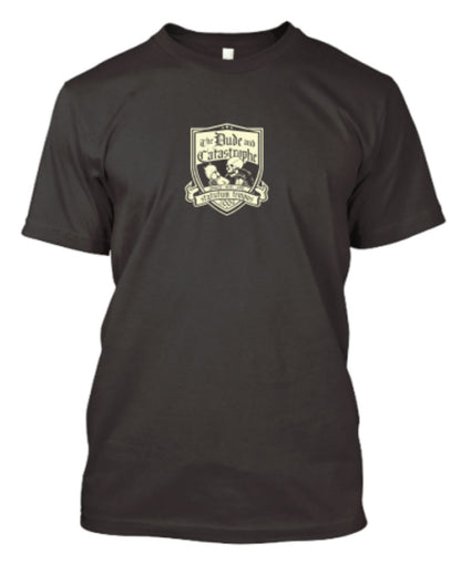 Dude and Catastrophe t-shirt