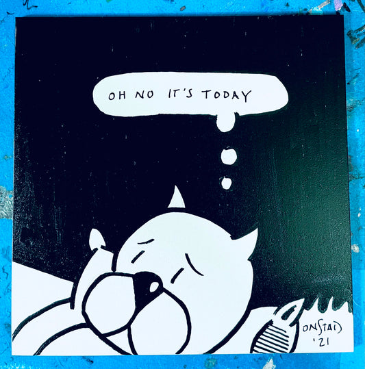 Oh No It's Today, 6", 10/1/2021-A