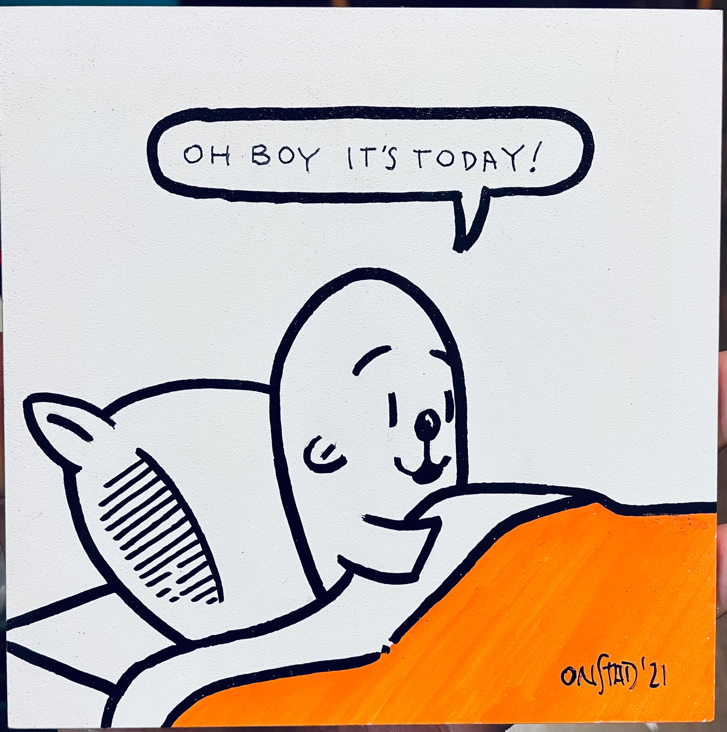 Oh Boy It's Today, 6", 10/24/21-Orange