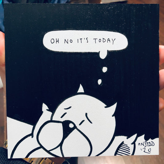 Oh No It's Today, 6", 10/11/2020-B