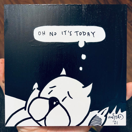 Oh No It's Today, 6", 7/13/2021-A