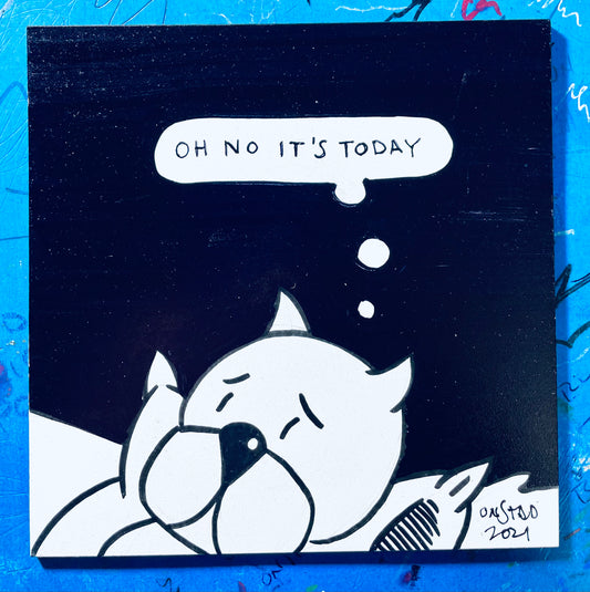 Oh No It's Today, 6", 11/20/2021-A