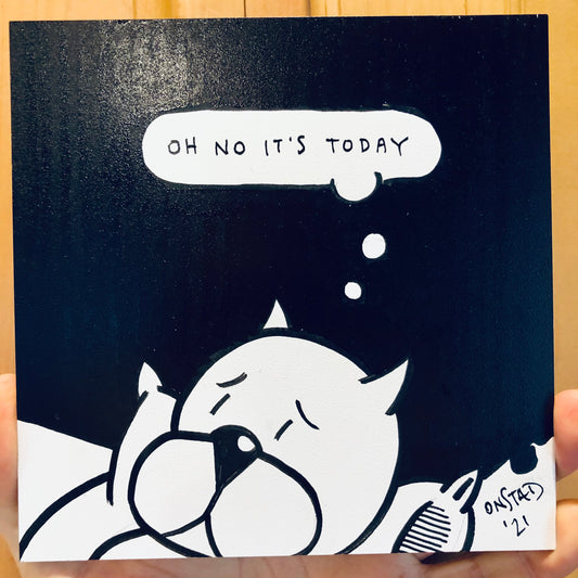 Oh No It's Today, 6", 2/10/21-B