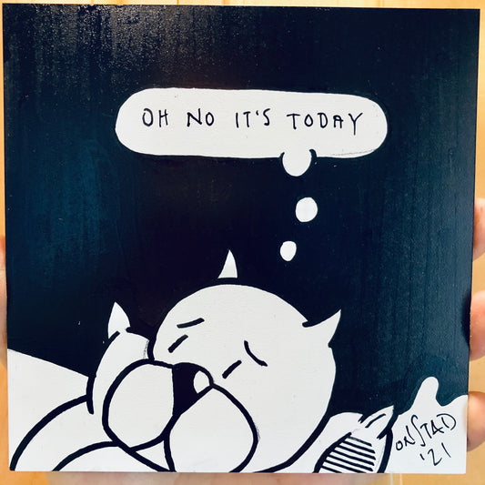 Oh No It's Today, 6", 3/25/21-C