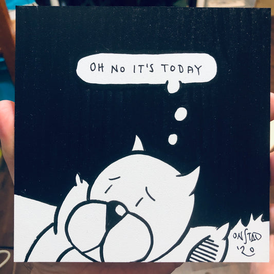 Oh No It's Today, 6", 7/13/2020-C