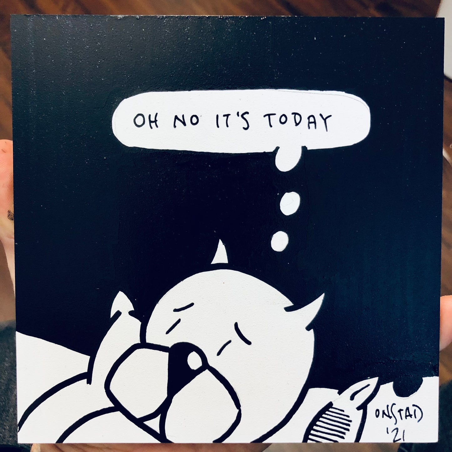 Oh No It's Today, 6", 7/13/2021-D