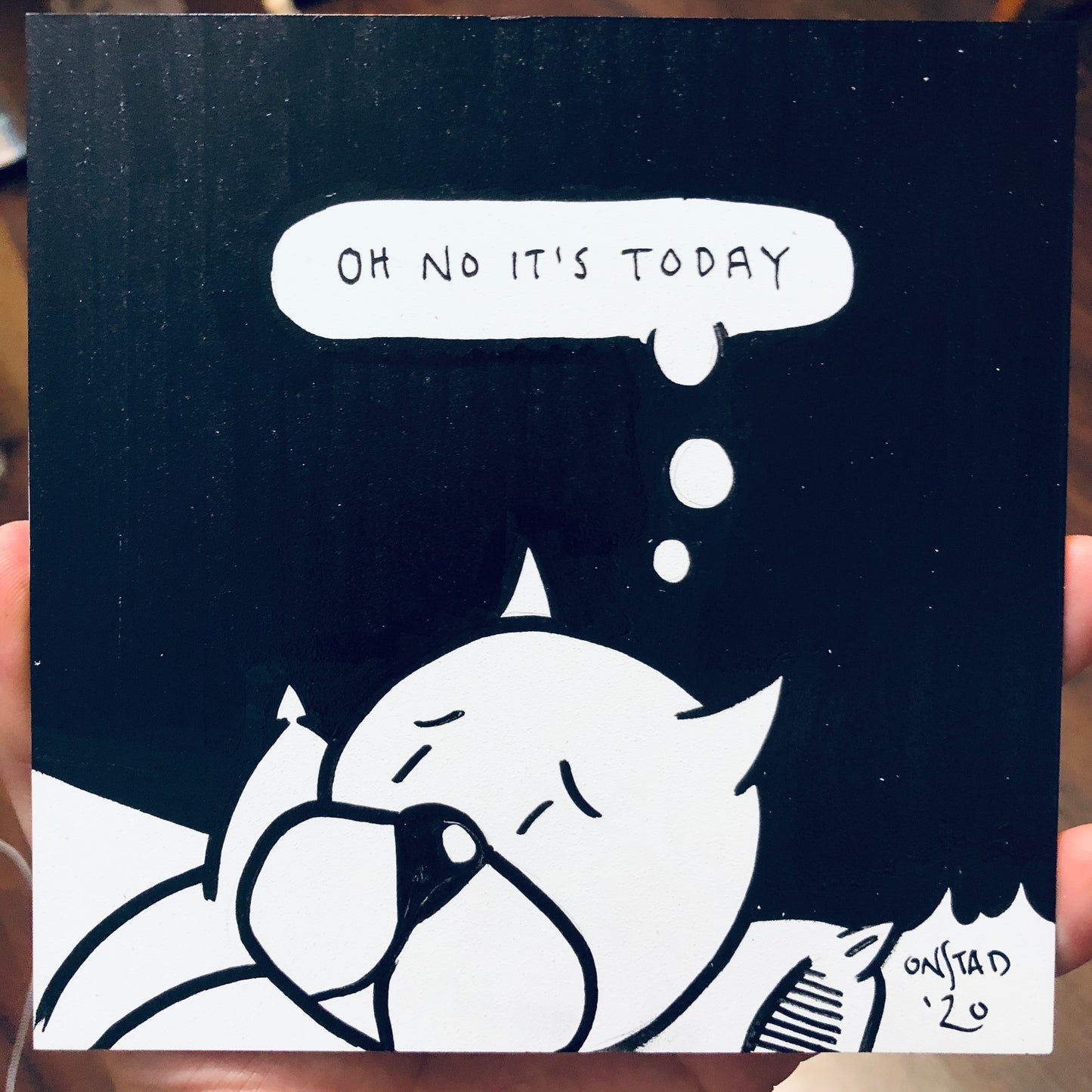 Oh No It's Today, 6", 8/5/2020-B