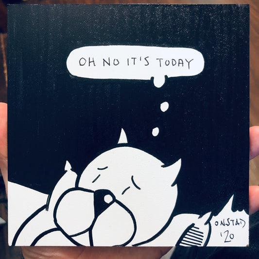 Oh No It's Today, 6", 7/14/2020-D