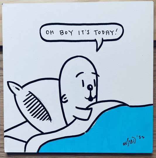 Oh Boy It's Today, 6", 10/18/2022-A