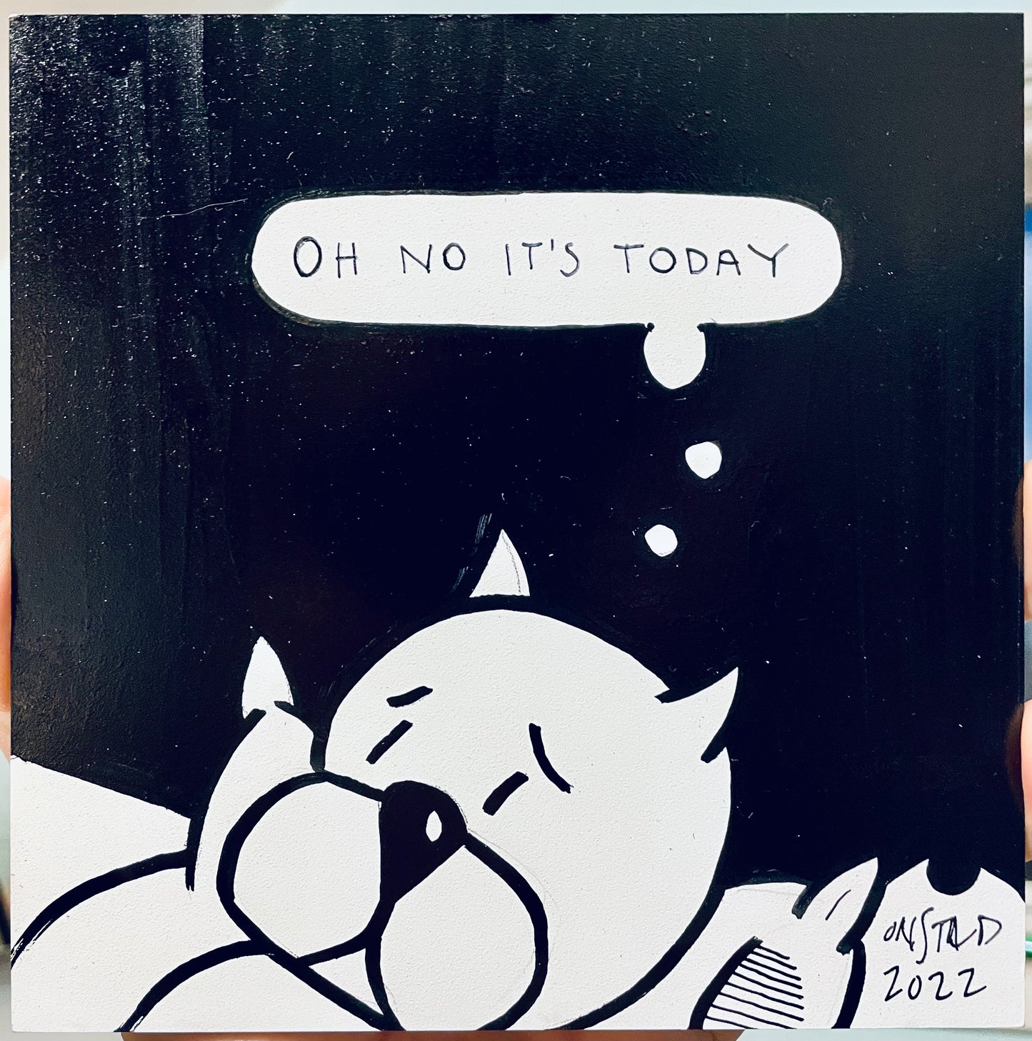 Oh No It's Today, 6", 1/23/2022-A