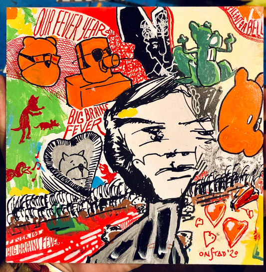 Our Fever Year: Big Brains Fever