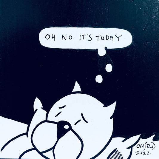 Oh No It's Today, 6", 07/24/2022-C