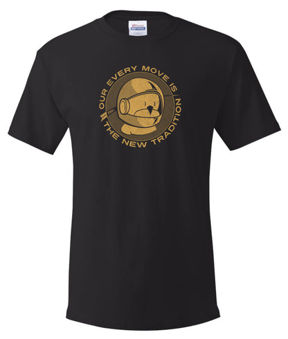 Our Every Move is the New Tradition t-shirt