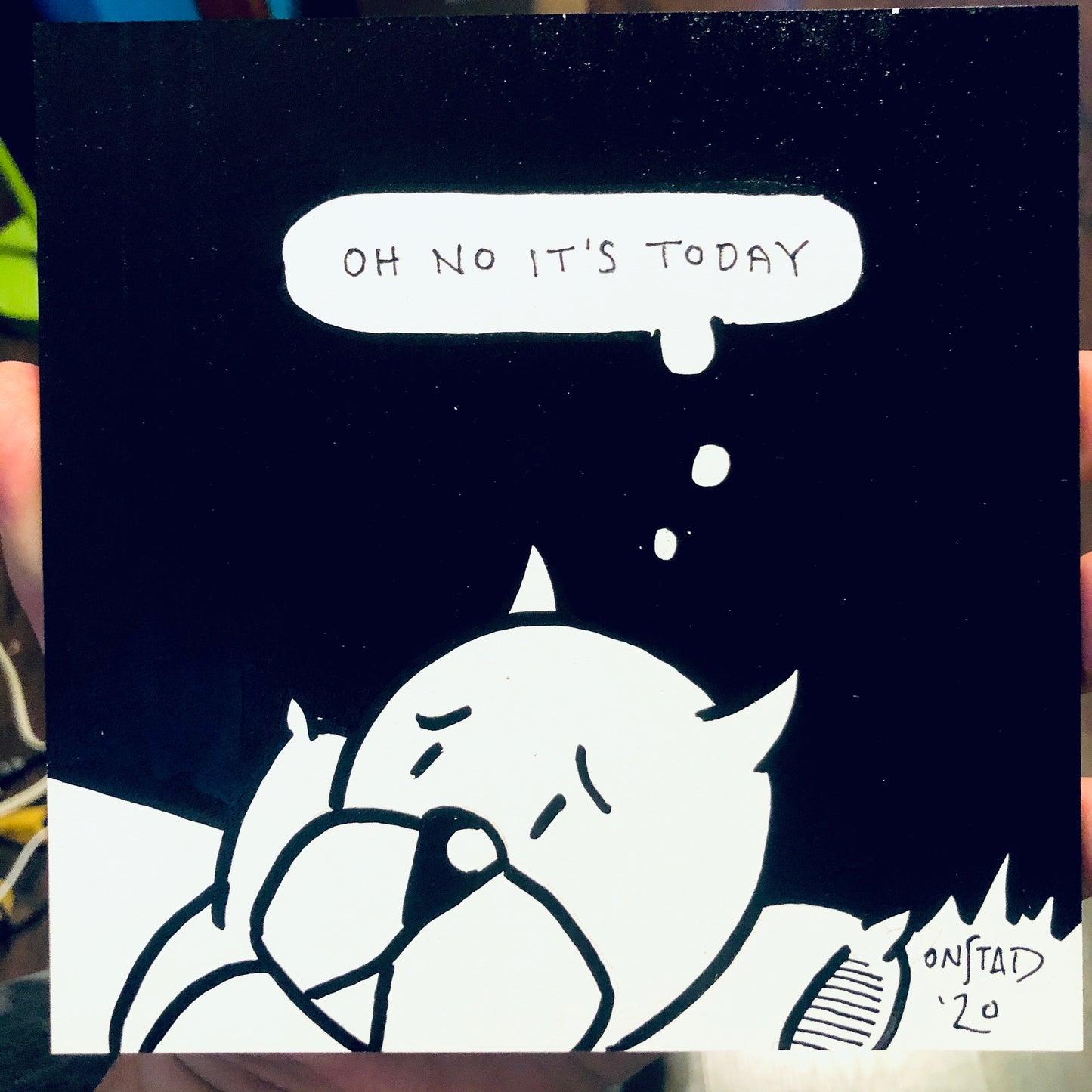 Oh No It's Today, Original, 06292020-A