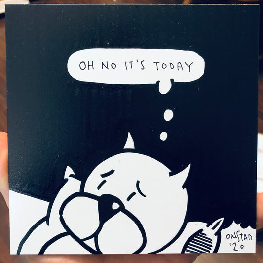 Oh No It's Today, 6", 11/21/2020-C