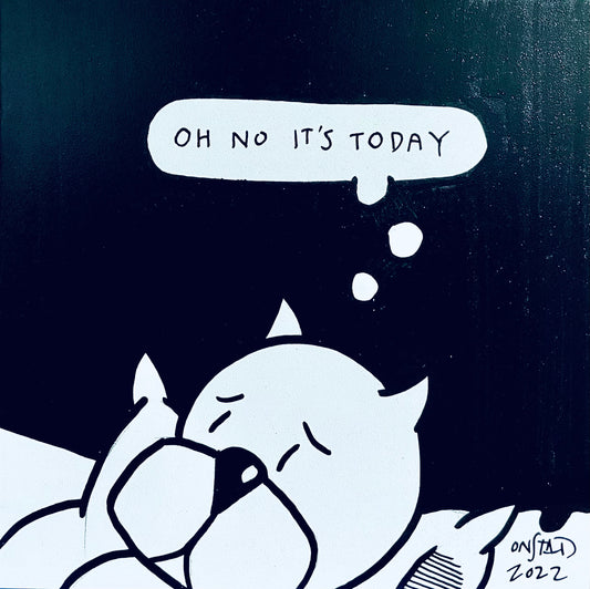 Oh No It's Today, 6", 07/24/2022-B