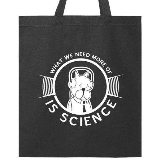 Tote - What We Need More Of Is Science